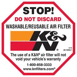 Decals, K&N Sticker, Do Not Discard, Washable Air Filter, Die Cut, Vinyl, Adhesive, 2.50 in. Long, 2.50 in, Each